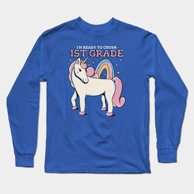 Ready to Crush 1st Grade Cute Unicorn Back to School First Grade Long Sleeve T-Shirt by SLAG_Creative